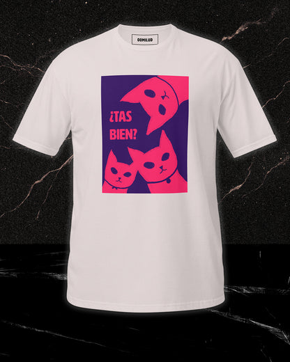 ¿Tas bien? Camiseta de manga corta unisex